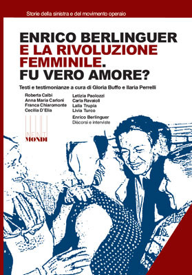 Enrico Berlinguer e la rivoluzione femminile