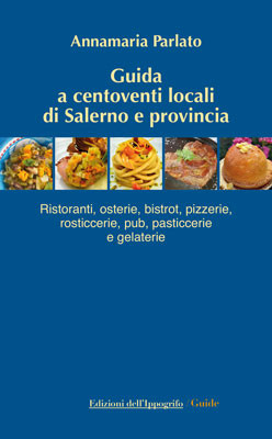 Guida a centoventi locali di Salerno e provincia