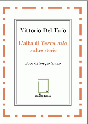 L'alba di «Terra mia» e altre storie