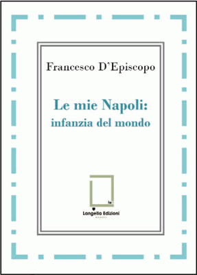 Le mie Napoli: infanzia del mondo