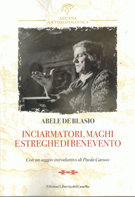 Inciarmatori, maghi e streghe di Benevento