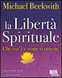 La libertà spirituale - Edizione Economica