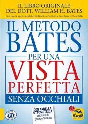 Il Metodo Bates per una Vista Perfetta Senza Occhiali