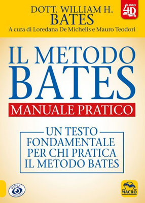 Il metodo Bates. Manuale pratico