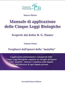 Manuale di Applicazione delle Cinque Leggi Biologiche Vol.1