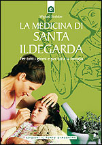 La medicina di santa Ildegarda