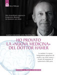 Ho provato la "Nuova Medicina" del dottor Hamer	