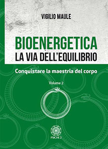 Bioenergetica. La via dell'equilibrio. Vol. 2