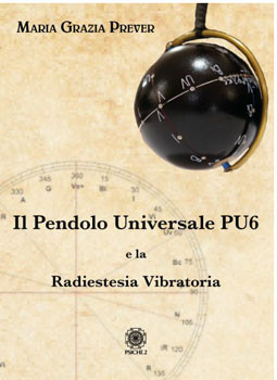 Il pendolo universale PU6 e la radiestesia vibratoria