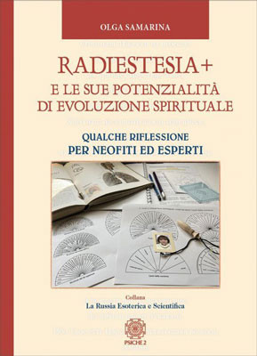 Radiestesia+ e le sue potenzialità di evoluzione spirituale.