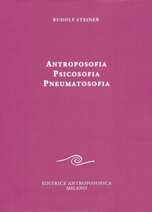 Antroposofia, psicosofia, pneumatosofia - Nuova edizione