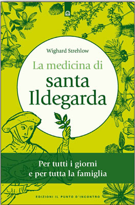 La medicina di santa Ildegarda