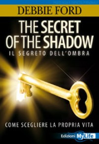 The Secret of the Shadow