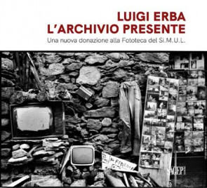 Luigi Erba. L'archivio presente