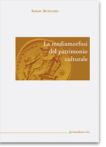 La mediamorfosi del patrimonio culturale