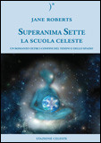 Superanima Sette - La Scuola Celeste