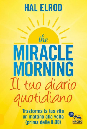 The Miracle Morning. Il tuo Diario Quotidiano