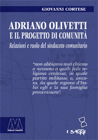 Adriano Olivetti e il progetto di Comunità