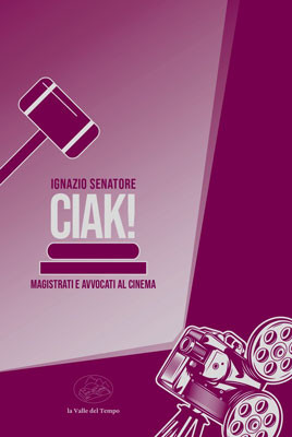 Ciak! Magistrati e avvocati al cinema
