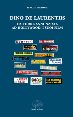 Dino De Laurentiis da Torre Annunziata ad Hollywood