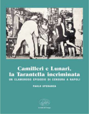 Camilleri e Lunari, la Tarantella incriminata