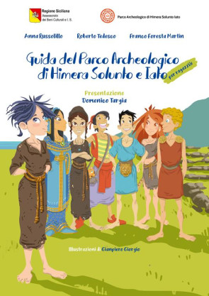 Guida del parco archeologico di Himera Solunto e Iato
