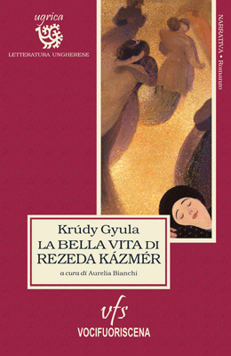 La bella vita di Rezeda Kázmér