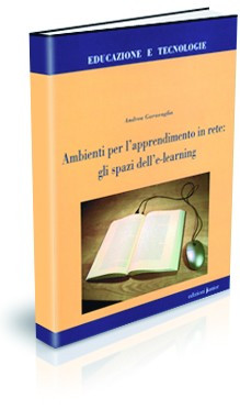  AMBIENTI PER L'APPRENDIMENTO IN RETE: GLI SPAZI DELL'E-LEARNING