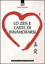 Lo zen e l'arte di innamorarsi 
