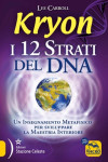 Kryon I 12 strati del DNA