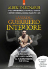 La via del guerriero interiore 
