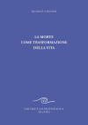 La morte come trasformazione della vita