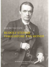 Rudolf Steiner, viaggiatore tra mondi
