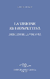 La visione retrospettiva