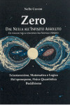 Zero. Dal nulla all’infinito assoluto