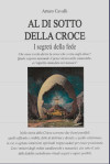 Al di sotto della croce