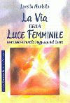 La via della luce femminile