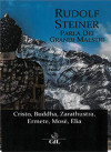 Rudolf Steiner parla dei Grandi Maestri