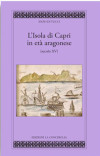 L’Isola di Capri in età aragonese