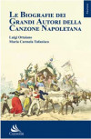 Le biografie dei grandi autori della canzone napoletana
