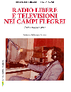 Radio libere e  televisioni nei Campi Flegrei