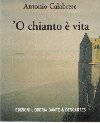 'O chianto è vita
