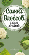 Cavoli & broccoli