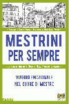 Mestrini per sempre