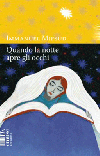 Quando la notte apre gli occhi