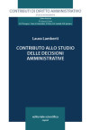 Contributo allo studio delle decisioni amministrative