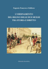 L’ordinamento del Regno delle Due Sicilie tra storia e diritto