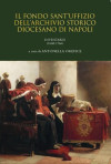 Il fondo Sant’Uffizio dell’Archivio Storico Diocesano di Napoli