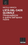 L'età del caos globale