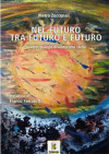 Nel futuro, tra futuro e futuro